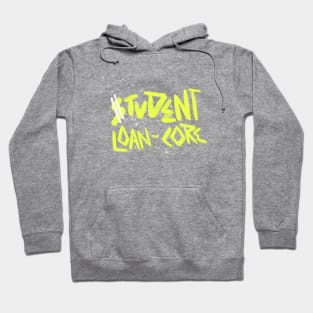 Student Loan-Core Hoodie